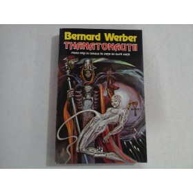 THANATONAUTII   -  Bernard  Werber 